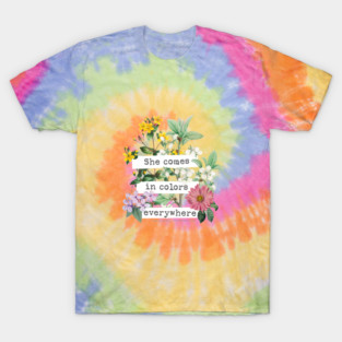 She's a rainbow T-Shirt