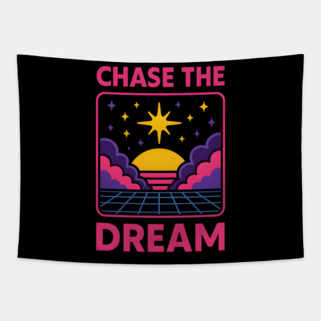Chase the Dream – Retro Cosmic Motivation Artwork Tapestry by MakerMind8.2