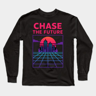 “Chase the Future – Retrowave Neon City Artwork Long Sleeve T-Shirt