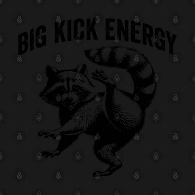 Big Kick Energy, funny raccoon kickboxing design by Luxinda