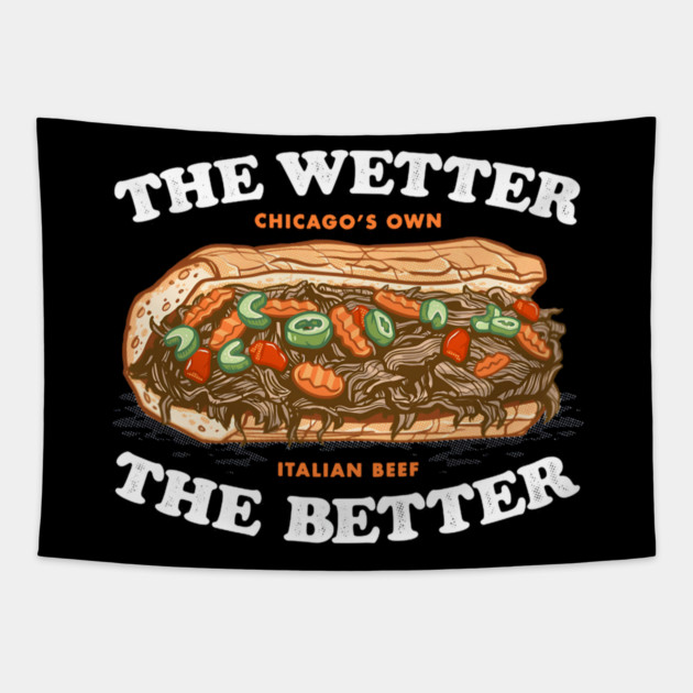 the wetter the better, italian beef Tapestry by James Bates