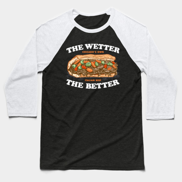 the wetter the better, italian beef Baseball T-Shirt by James Bates