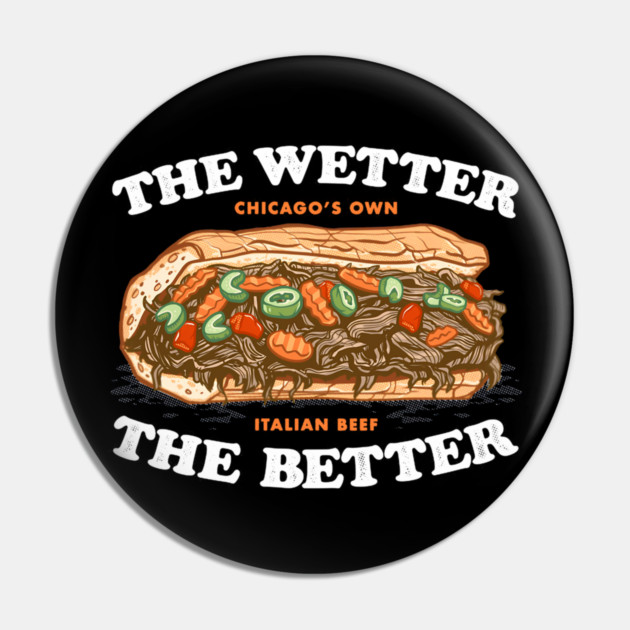 the wetter the better, italian beef Pin by James Bates