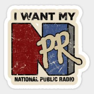 Vintage Retro I Want My NPR Sticker