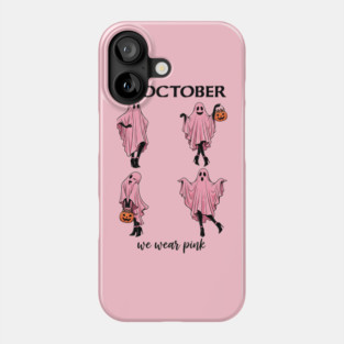 In-October-we-wear-pink Phone Case