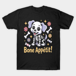 Charming Skeleton Pup Bone Appétit Dog Lover T-Shirt