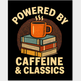 Powered By Caffeine & Classics Book Worm Coffee Retro Posters and Art