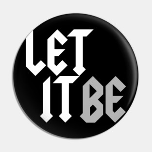 Let It Be Pin
