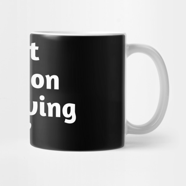 Not Lazy Energy-Saving Mode Funny Quote T-Shirt by Stylish Shirt