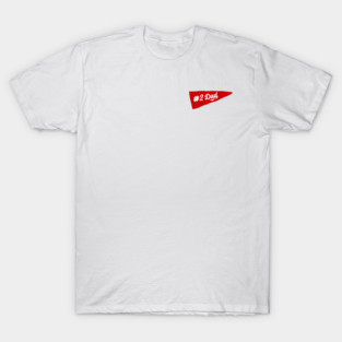 Number 2 Dad T-Shirt