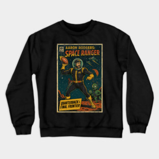 Aaron Rodgers: Space Ranger Crewneck Sweatshirt