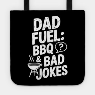 Dad Fuel: BBQ and Bad Jokes Tote