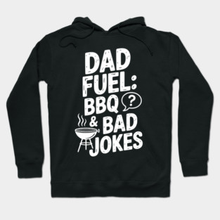 Dad Fuel: BBQ and Bad Jokes Hoodie