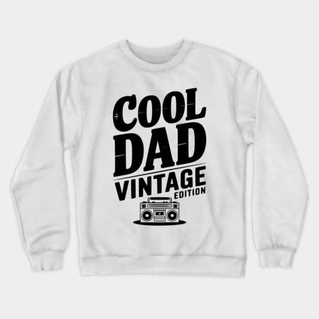 Cool Dad Vintage Edition Crewneck Sweatshirt by Frank Ring