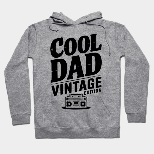 Cool Dad Vintage Edition Hoodie by Frank Ring