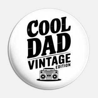Cool Dad Vintage Edition Pin