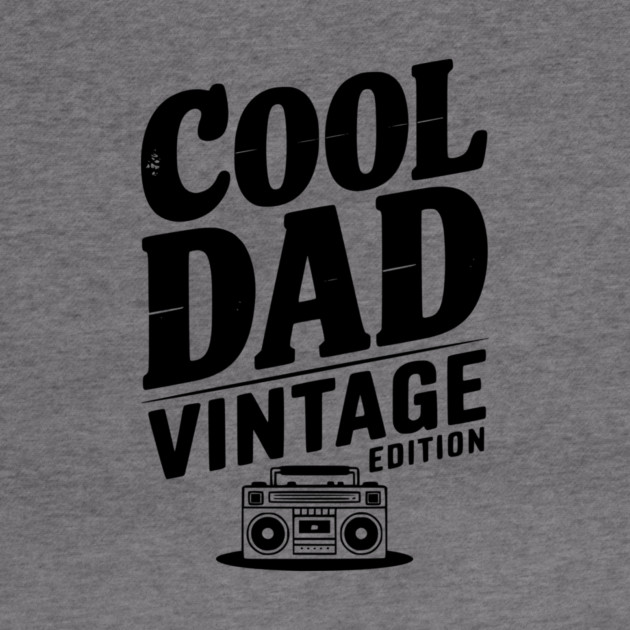 Cool Dad Vintage Edition by Frank Ring