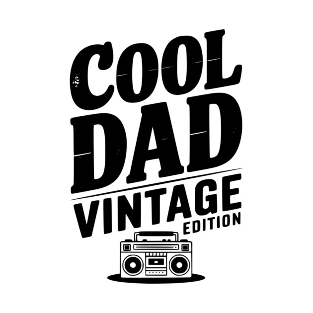 Cool Dad Vintage Edition by Frank Ring