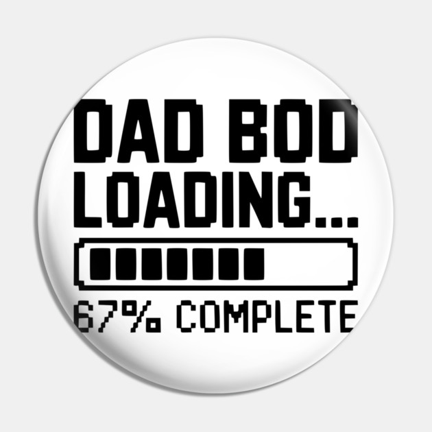 Dad Bod Loading Pin by Frank Ring