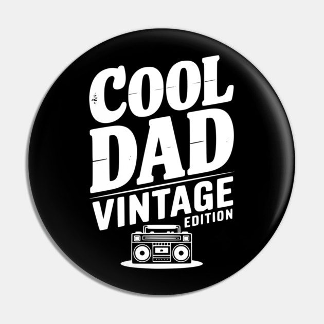 Cool Dad Vintage Edition Pin by Frank Ring