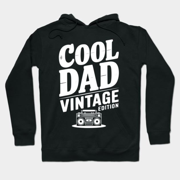 Cool Dad Vintage Edition Hoodie by Frank Ring