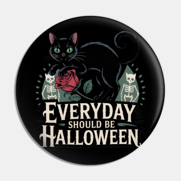 Everyday Should Be Halloween Pin by Pete the Cat Guy