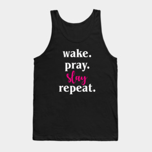 Work Pray Slay Repeat Tank Top