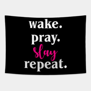 Work Pray Slay Repeat Tapestry