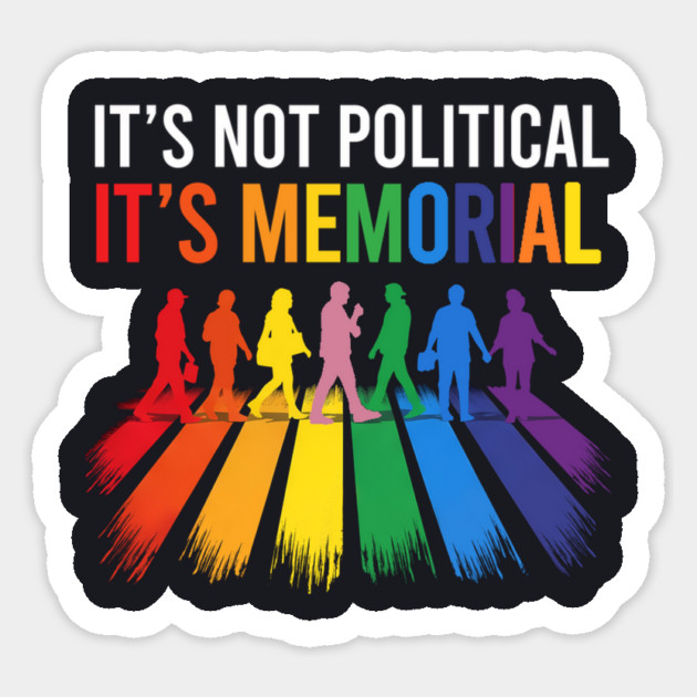 It's Not Political It's Memorial Sticker by Charles's Store 8