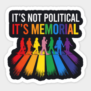 It's Not Political It's Memorial Magnet