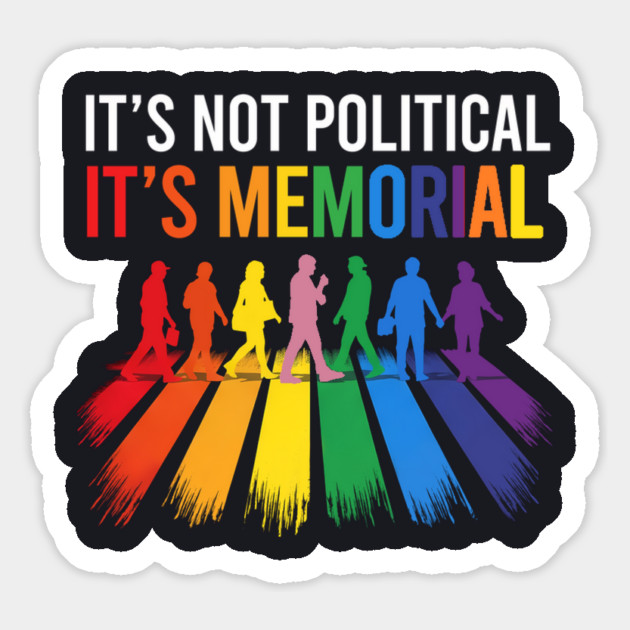 It's Not Political It's Memorial Magnet by Charles's Store 8