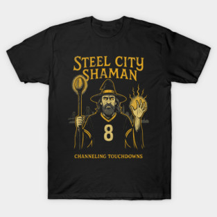 Steel City Shaman T-Shirt