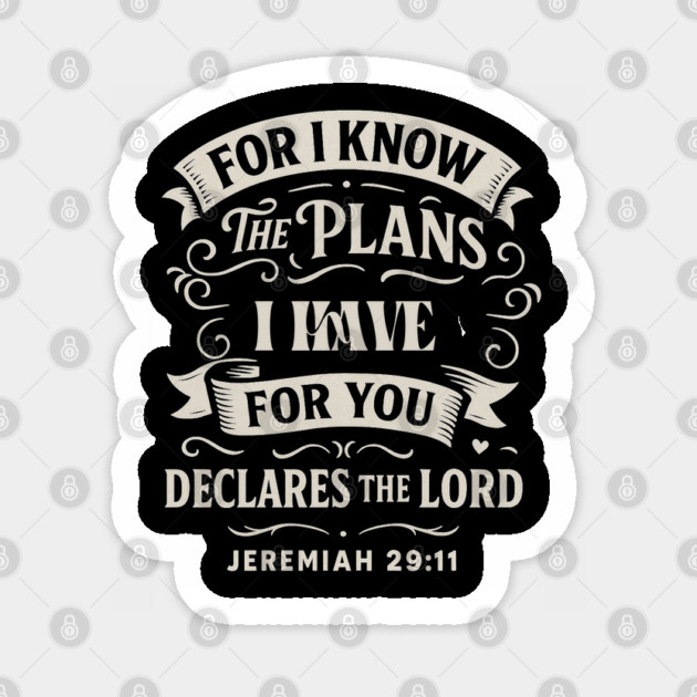 For I know the plans I have for you, declares the Lord. Sticker by Eric's Store 10