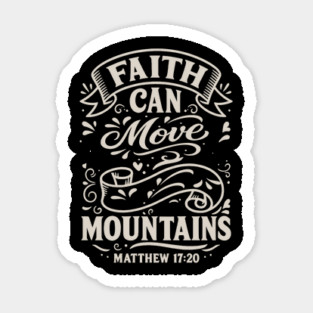 Faith can move mountains. Sticker