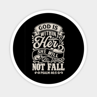 God is within her, she will not fall. Magnet