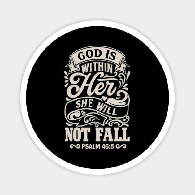 God is within her, she will not fall. Magnet by Eric's Store 10
