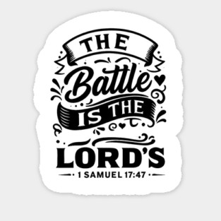 The battle is the Lord’s. Sticker