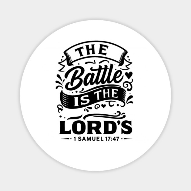 The battle is the Lord’s. Magnet by Eric's Store 10