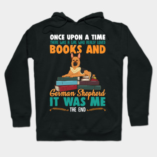 Books and German Shepherd! Funny Dog and Book Lover Gift Hoodie