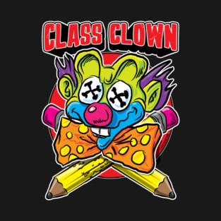 Class Clown T-Shirt