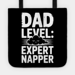 Dad Level Expert Napper Tote