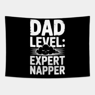 Dad Level Expert Napper Tapestry