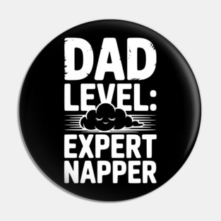 Dad Level Expert Napper Pin
