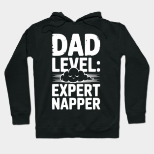 Dad Level Expert Napper Hoodie