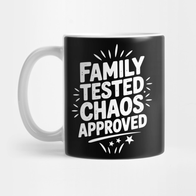 Family Tested Chaos Approved by Frank Ring