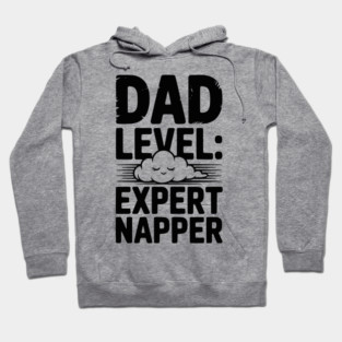 Dad Level Expert Napper Hoodie