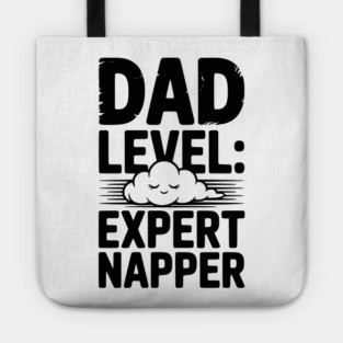 Dad Level Expert Napper Tote