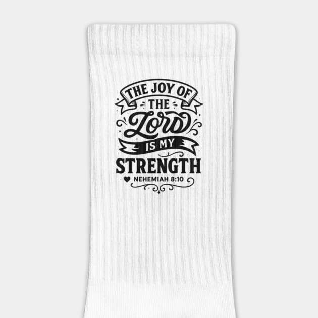 The joy of the Lord is my strength. by Eric's Store 10
