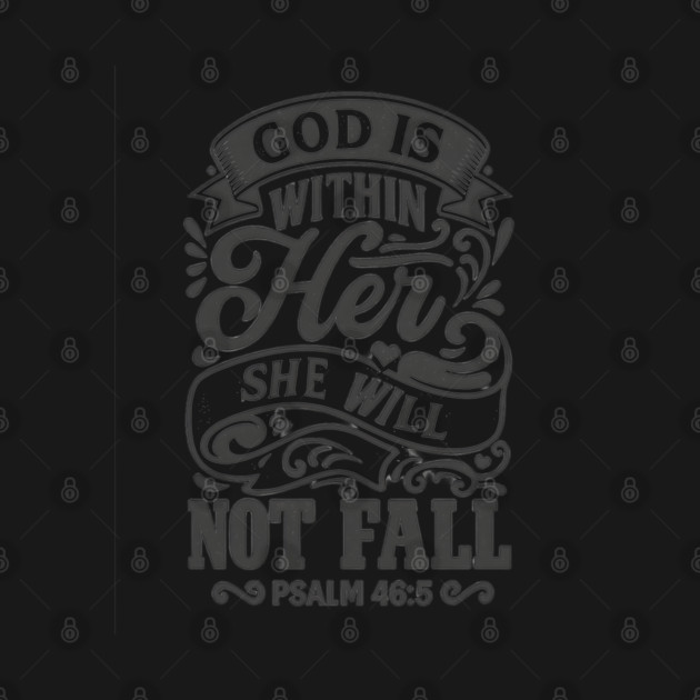 God is within her, she will not fall. by Eric's Store 10
