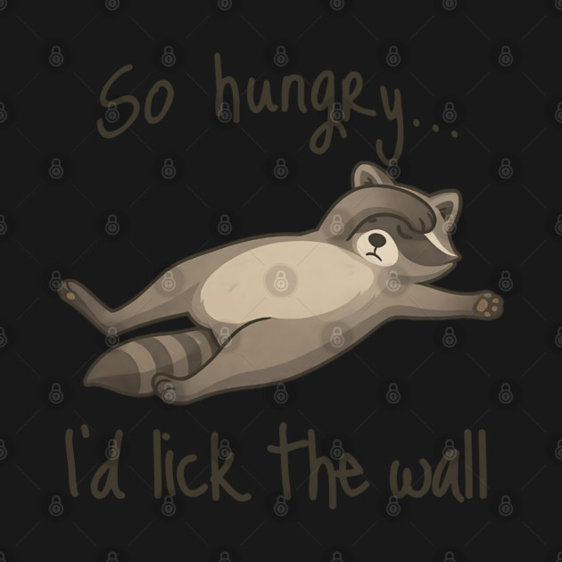 Fainting dramatic raccoon is so hungry he'd lick the wall by Luxinda